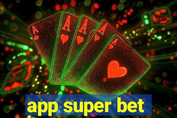 app super bet